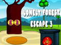 遊戲Lonely Forest Escape 3