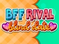 遊戲BFF Rival Blind Date