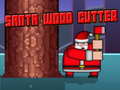 遊戲Santa Wood Cutter
