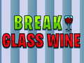 遊戲Break Glass Wine
