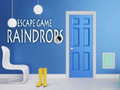 遊戲Raindrops Escape Game