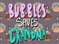 遊戲Bubbles Saves Grandma