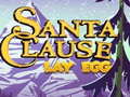 遊戲Santa Claus Lay Egg