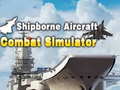 遊戲Shipborne Aircraft Combat Simulator