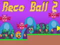 遊戲Reco Ball 2