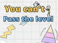 遊戲You can't pass level