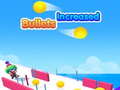 遊戲Bullets increased