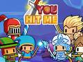 遊戲You Hit Me!