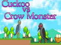 遊戲Cuckoo vs Crow Monster