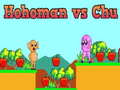 遊戲Hohoman vs Chu