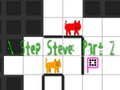 遊戲N Step Steve: Part 2