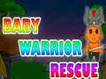 遊戲Baby Warrior Rescue