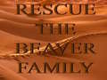 遊戲Rescue The Beaver Family