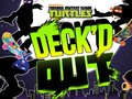 遊戲Teenage Mutant Ninja Turtles Deck'd Out