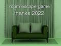 遊戲Room Escape Game Thanks 2022