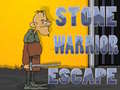 遊戲Stone Warrior Escape