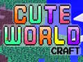 遊戲Cute World Craft