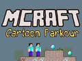 遊戲Mcraft Cartoon Parkour