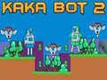 遊戲Kaka Bot 2