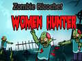 遊戲Zombie Ricochet Women Hunter 