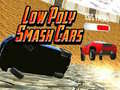 遊戲Low Poly Smash Cars
