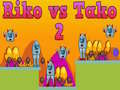 遊戲Riko vs Tako 2
