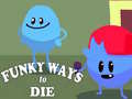 遊戲Funky Ways to Die