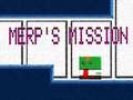 遊戲Merp's Mission