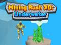 遊戲Mining Rush 3D Underwater 