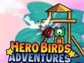 遊戲Hero Birds Adventures