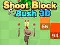 遊戲Shoot Block Rush 3D