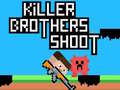 遊戲Killer Brothers Shoot
