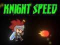 遊戲Knight Speed