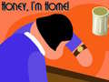 遊戲Honey I'm Home!