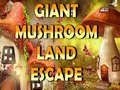 遊戲Giant Mushroom Land Escape