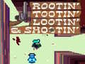 遊戲Rootin' Tootin' Lootin' & Shootin'