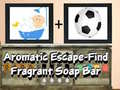 遊戲Aromatic escape find fragrant soap bar