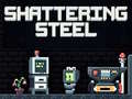 遊戲Shattering Steel