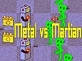 遊戲Metal vs Martian