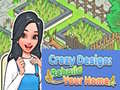 遊戲Crazy Design: Rebuild Your Home
