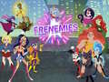遊戲Super Hero Girls Frenemies