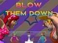 遊戲Blow Them Down