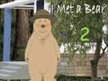 遊戲I Met a Bear 2
