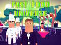 遊戲Fast Food Universe