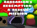 遊戲Barbarians Redemption A Rescue Mission