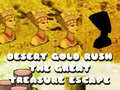 遊戲Desert Gold Rush The Great Treasure Escape