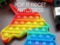 遊戲Pop It Fidget : Anti Stress