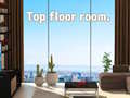 遊戲Top Floor Room