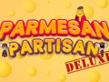 遊戲Parmesan Partisan Deluxe