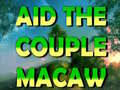 遊戲Aid The Couple Macaw 